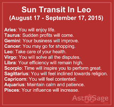 Maybe you would like to learn more about one of these? Sun Transit In Leo August 17 September 17 2015
