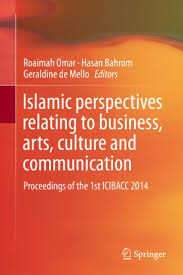 Mohamad najib sabir amar ariff b. Islamic Perspectives Relating To Business Arts Culture And Communication Springerlink