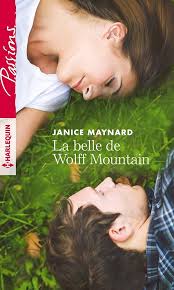 La belle de Wolff Mountain (Passions) (French Edition) eBook : Maynard,  Janice: Amazon.ca: Boutique Kindle