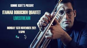 EFG London Jazz Festival: Itamar Borochov Quartet Livestream Monday 15th  November 2021