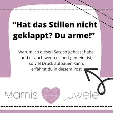 Mamis Juwelen Stillen Oder Nicht Stillen Das Ist Hier