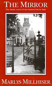 Bestseller Books Online The Mirror Marlys Millhiser 12 89 Http Www Ebooknetworking Net Books Detail 09152301 Time Travel Books Time Travel Stories Mirror