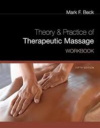 Download Pdf Workbook For Becks Theory And Practice Of Therapeutic Massage 5th Free Epub Mobi Ebooks Therapeutic Massage Massage Techniques Massage Therapy