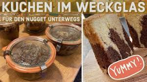 Weitere vorschläge zu „kuchen einmachen im einmachglas weckglas ( schokoladenkuchen ). Kuchen Im Weckglas Fur Unterwegs Grundausstattung Fur Unsere Reisen Mit Dem Nugget Wir Backen Es Youtube