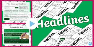 That way, the headline will increase the interest of the readers to read and they would be forced to continue the story, it being a good thing. Newspaper Headlines Ks2 Twinkl Resources Teacher Made