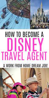How To Become A Disney Travel Agent