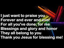 Just Want To Praise You Lyrics Youtube In 2020 Yours Lyrics Lyrics Praise