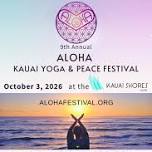 9th Annual ALOHA Kauai YOGA & PEACE Festival