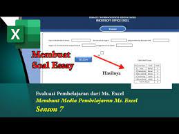 Membuat Soal Essay Media Pembelajaran Ms Excel Season 7 Youtube