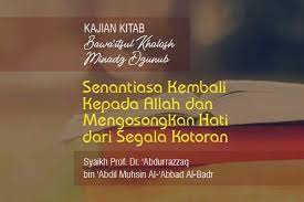 Hasil diatas adalah hasil pencarian dari anda kembali kepada allah mp3 dan menurut kami yang paling cocok adalah kembali kepada. Senantiasa Kembali Kepada Allah Dan Mengosongkan Hati Dari Segala Kotoran Radio Rodja 756 Am