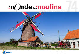 Le Monde Des Moulins N 74 Est Arrive Federation Des Moulins De France