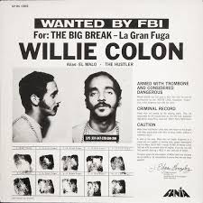 He began his career as a trombonist, and also sings, writes, produces, and acts. Willie Colon Wanted By Fbi The Big Break La Gran Fuga At Discogs Willie Colon Salsa Music Songwriting