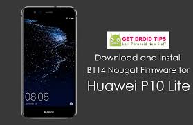 Install Huawei P10 Lite B130 Nougat Firmware Was Lx1a L21a Uk Europe