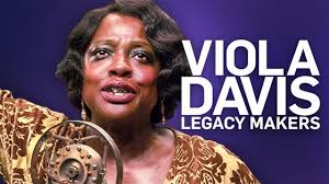 Viola Davis' Best Performances: Legacy Makers