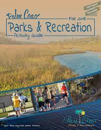 Maybe you would like to learn more about one of these? Palm Coast Parks Recreation Activity Guide Fall 2018 By Brittany Mcdermott Issuu