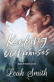 Keeping Old Promises: A Small Town Romance (Tangled River Book 4) eBook :  Smith, Leah: Amazon.co.uk: Kindle Store