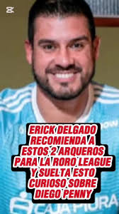 Carlos Orozco llamó en vivo a Erick Delgado, y el ex arquero le recomendó  estos dos exporteros para la pichanga de la Roronetwork