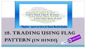 28 Trading Using Flag Pattern Chart Patterns In Technical Analysis In Hindi