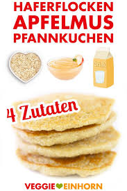 Gesunde Vegane Pancakes Mit Haferflocken Und Apfelmus Ohne Banane Ohne Mehl Ohne Zucker Ohne Ei Gesundes Veganes Fruhstuck Banane Gesund Vegane Pancakes