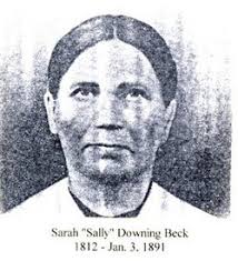 Sarah “Sallie” Downing Beck (1812-1891)