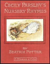 Cecily Parsley S Nursery Rhymes Potter Beatrix 1866 1943 Free Download Borrow And Streaming Internet Archive Beatrix Potter Books Beatrix Potter Nursery Rhymes