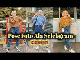 Maybe you would like to learn more about one of these? Pose Foto Ala Selebgram Kekinian Youtube