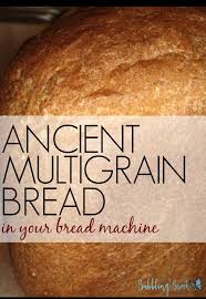 Ancient Multigrain Bread Bread Machine Recipe Recipe Bread Machine Recipes Bread Machine Healthy Bread Recipes