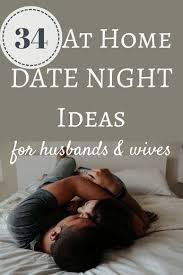 41 At Home Date Night Ideas Date Night Ideas For Married Couples At Home Date Marriage Tips
