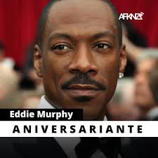 🎂 ANIVERSARIANTE DO DIA: Edward Regan ( "Eddie" Murphy é um comediante,  premiado ator, dublador, roteirista, produtor, diretor e músico americano.  O rendimento bruto dos filmes de Murphy fizeram dele o segundo