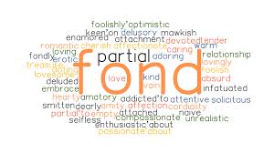 Love relationship and love affair · affair of the heart. Fond Synonyms And Related Words What Is Another Word For Fond Grammartop Com