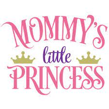 Free Free 342 Mommy&#039;s Little Princess Svg SVG PNG EPS DXF File