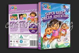 You will watch dora the explorer season 4 episode 9 online for free episodes with hq / high quality. Dora The Explorer Super Babies Dream Adventure Dvd Cover Dvd Covers Labels By Customaniacs Id 166767 Free Download Highres Dvd Cover