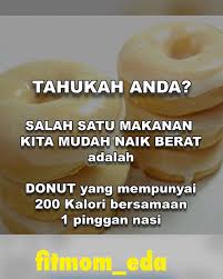 71 kalori roti naan (roti india): Ghanieda Kalori Di Dalam Donut Gula Gula Gula Gula Goreng Dalam Minyak Menjadikan Mereka Kaya Kalori Hampir Separuh Daripada Kalori Datang Dari Lemak Dan Kebanyakan Selebihnya Berasal Dari Karbohidrat