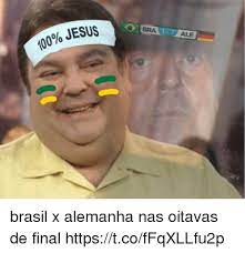 Brasil está na final do futebol masculino e vai encarar a alemanha pic.twitter.com/1jsbibhmjr. Bra 0 Jesus Ale Brasil X Alemanha Nas Oitavas De Final Httpstcoffqxllfu2p Jesus Meme On Me Me