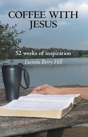 U will find jesus' love is better than coffee!!!! Coffee With Jesus Ebook By Lucinda Berry Hill 9781449733650 Rakuten Kobo United States