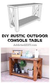 Diy Rustic Outdoor Console Table Great Outdoors Challenge Outdoor Console Table Rustic Diy Home Diy