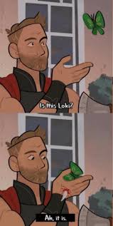 Anime guy with butterfly meme. Isthis Loki Ah It Is 98 Is This A Meme The Confused Anime Guy And His Butterfly Is This Anime Meme On Me Me