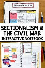 Sectionalism The Civil War Interactive Notebook For U S History In 2020 Interactive Notebooks Interactive Interactive Activities