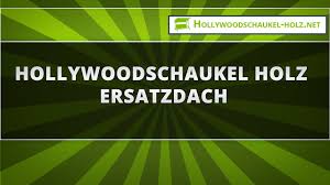 Hollywoodschaukel Holz Ersatzdach Youtube