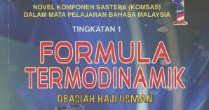 Selawat dan salam kepada junjungan. Novel Tingkatan 1 Formula Termodinamik Kupasan Novel Laman Komsas Antologi Dan Novel Terkini