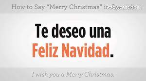 The international language is english and saying merry christmas in spanish is saying in these words (feliz navidad). How To Say Merry Christmas Spanish Lessons Youtube