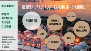 Kijang terpaksa dibunuh agar kulitnya dapat dijadikan jaket. Komsas Ting 4 Cerpen Jaket Kulit Kijang Dari Istanbul By Angelie Anne Wilson