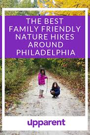 Kid Friendly Nature Hikes For Philadelphia Families Walking In Nature Nature Local Activities