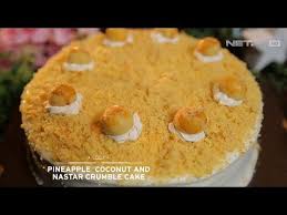 Resep kue nastar nanas terbaru kami sajikan beberapa varian jenis yang dapat anda pilih salah satu di. Chef S Table Pineapple Coconut And Nastar Crumble Cake Youtube