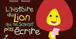 L Histoire Du Lion Qui Ne Savait Pas Ecrire Cartonne Martin Baltscheit Marc Boutavant Achat Livre Livre Jeunesse Litterature Enfantine Lion