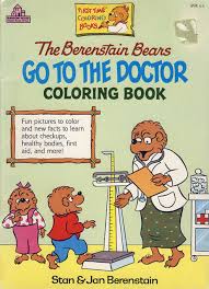 Please do not reload the page during the search. Berenstain Bears The Go To The Doctor Coloring Books At Retro Reprints The World S Largest Coloring Book Archive