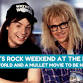 Wayne’S World And A Mullet Movie To Be Named Later! event image