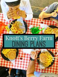 Knott S Berry Farm Dining Plans Living Mi Vida Loca Knotts Berry Farm Knotts Berry Farm Outfit Knotts Berry