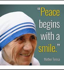Mother Teresa …peace begins with smile 🙏🌷