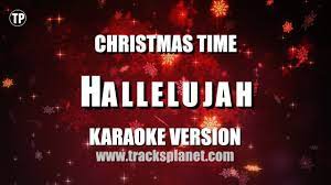 Hallelujah Karaoke Version Christmas Time Youtube